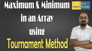 Are You Missing Out? Discover the Maximum and Minimum of Array using Tournament Method