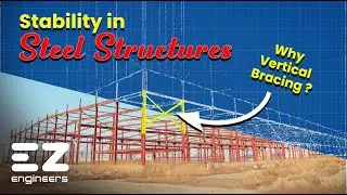Stability of Steel Structures |  Vertical Bracings-Unique Explanation | Stability & Connection Types