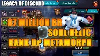 Legacy of Discord - UP +87 Million BR ! Soul Relic