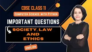 SOCIETY, LAW AND ETHICS | Important Questions | CBSE Class 11 Computer Science | ENGLISH