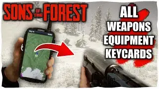 Ultimate Guide to ALL Weapons, Items and Keycard Locations Sons Of The Forest