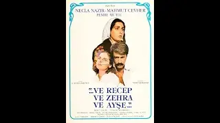 ve Recep ve Zehra ve Ayşe (1983) Fragman