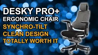Desky Pro+ Ergonomic Chair Review - The FINEST Chair On the Market!