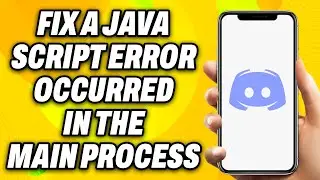 How to Fix A JavaScript Error Occurred in the Main Process Discord (2024) - Easy Fix