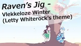 [東方 Touhou Piano] Raven's Jig – Vlekkeloze Winter (Letty Whiterock’s theme)