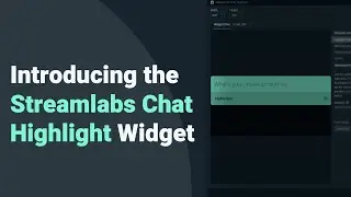 Introducing the Chat Highlight Widget | Streamlabs Desktop