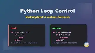 Python Break & Continue: Master Loop Control for Efficient Code 🚀