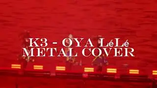 K3 - Oya lèlè Metal cover by @ynaz