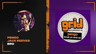 PENGO & JACK REEVES - Bro