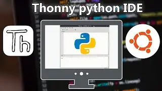 How to Install Thonny python IDE On Ubuntu Based System 2022