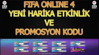 PROMOSYON KODU VE YENİ ETKİNLİK / FIFA ONLINE 4