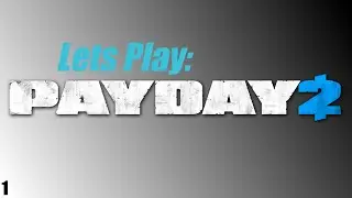 Silent But Deadly | Payday2 Ep. 1