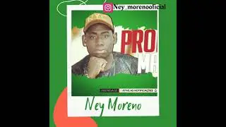 ney moreno promocional