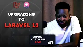 🔴 Upgrading Laravel 11 HRM to Laravel 12 | Coding My Startup Ep. 7