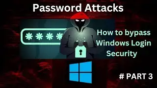 Password Attacks - Bypass Windows Login Security