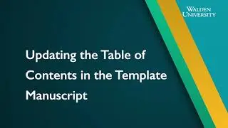 Capstone Formatting: Updating the Table of Contents in the Template Manuscript