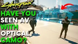 Cyberpunk 2077 - Have You Seen AV with Optical Camo? (Secret Flying Car)