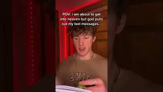 POV God Pulls Out My Text Messages...