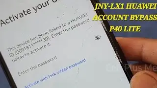 Huawei P40 lite (JNY-LX1) Account Bypass | How to unlock Huawei JNY-LX1