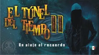 VIDEO TUNEL DEL TIEMPO  II