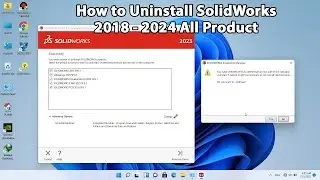 How to uninstall SolidWorks 2018 - 2024 All Product