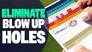 5 Tips To ELIMINATE Blow-Up Holes And Lower Your Scores!