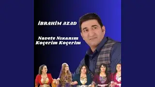 Navete Nızanım Koçerim Koçerim