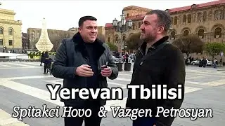 Spitakci Hovo & Vazgen Petrosyan - Yerevan Tbilisi (Premiere 2024)