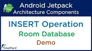 Android Room Insert Operation: Room Database Tutorial. Jetpack Architecture Tutorials #4.3