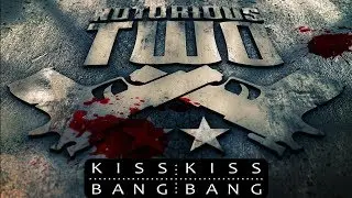 Notorious Two - Kiss Kiss Bang Bang [Fusion 402]