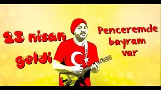 23 NİSAN ŞARKISI Volkan Öğretmen