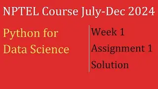 Python for Data Science Assignment 1 Solution| NPTEL Course July-Dec 2024| InfoXel