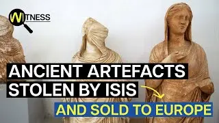 Looted by ISIS, Bought By Europe: Pillaging Ancient Artefacts | History & Modern War Documentary