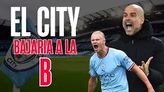 COMIENZA EL JUICIO 🚨EL MANCHESTER CITY PODRIA BAJAR A LA B🚨 115 DENUNCIAS DE IRREGULARIDADES