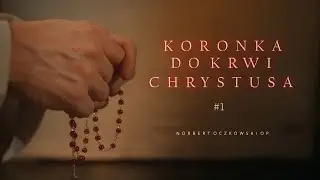 Koronka do Krwi Chrystusa [01]