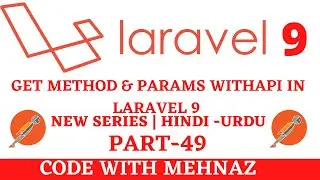 GET METHOD API WITH GET PARAMS API IN LARAVEL 9