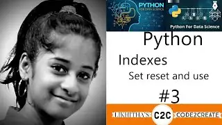 Indexes - how to set, reset, and use indexes - Python Pandas tutorial 3/10