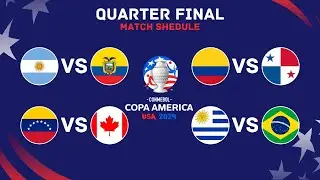 Match Schedule  - Copa America 2024 Quarter-Final | Copa America 2024 | FootWorld 2.0