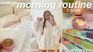 7:30AM COLLEGE MORNING ROUTINE ☀️ getting ready, grocery run, etc