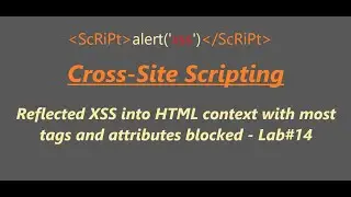Reflected XSS into HTML context with most tags and attributes blocked - Lab#14