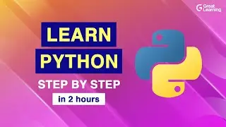 Learn Python step by step in 2021 |Python Tutorial For Beginners |Python Programming |Great Learning