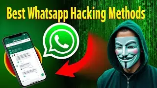 Top 10 WhatsApp Hacking Methods You Must Know