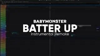 BABYMONSTER - BATTER UP (Instrumental Remake)