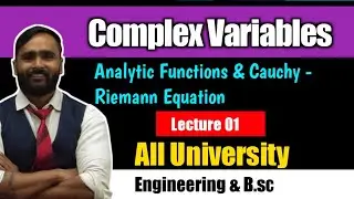 Complex Variables | Lecture 01 | Analytic Functions|Cauchy Riemann Equation | Part 1 | PRADEEP SIR