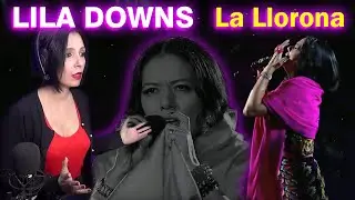 LILA DOWNS - La Llorona | ¿Qué nos transmite? | CANTANTE ARGENTINA - REACCION & ANALISIS |