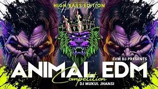 ANIMAL EDM | High Bass Jump Trance | DJ Mukul Jhansi