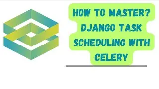 Schedule Tasks in Django with Celery | In hindi