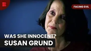 The Case of Susan Grund - Facing Evil - Crime Documentary