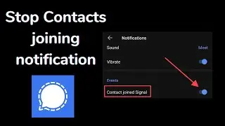 How to Stop Contact Joining Signal Notification