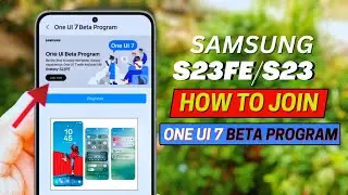 Samsung S23 fe One Ui 7 Beta | How to Join One Ui 7.0 Beta Program